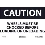 Global Industrial Caution Wheels Must Be Chocked Before Loading, 7x10, Rigid Plastic
