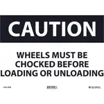 Global Industrial Caution Wheels Must Be Chocked Before Loading, 10x14, Rigid Plastic